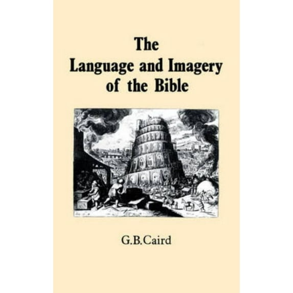 Language and Imagery of the Bible, (Paperback)