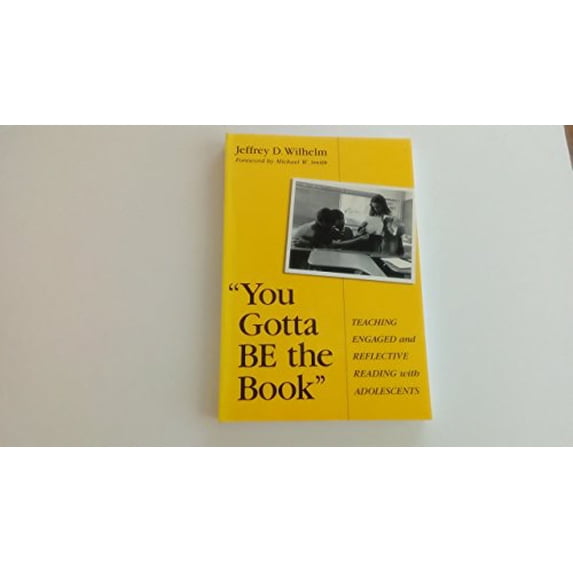 Pre-Owned You Gotta Be the Book: Teaching Engaged and Reflective Reading with Adolescents (Paperback) 0807735663 9780807735664