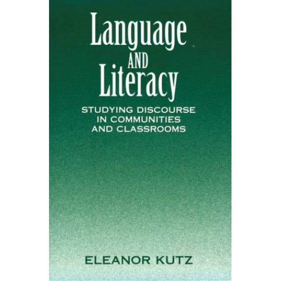 Pre-Owned Language and Literacy: Studying Discourse in Communities and Classrooms (Paperback) 0867093862 9780867093865