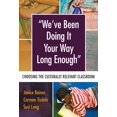 thumbnail image 1 of Language and Literacy: We've Been Doing It Your Way Long Enough: Choosing the Culturally Relevant Classroom (Hardcover), 1 of 1