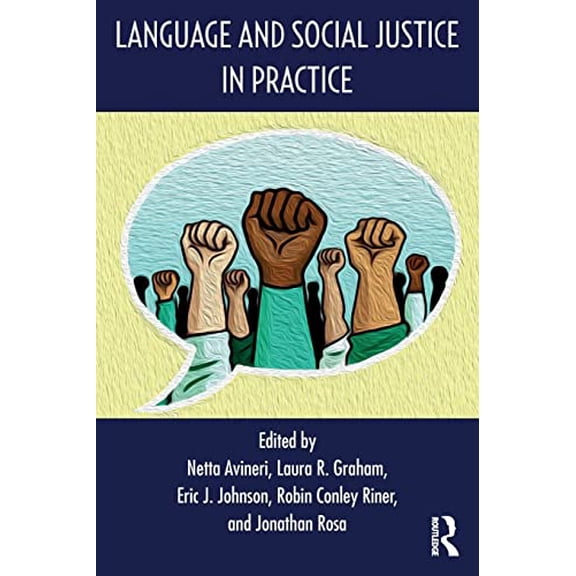Pre-Owned Language and Social Justice in Practice, 9781138069459, 1138069450, Paperback, 1 edition