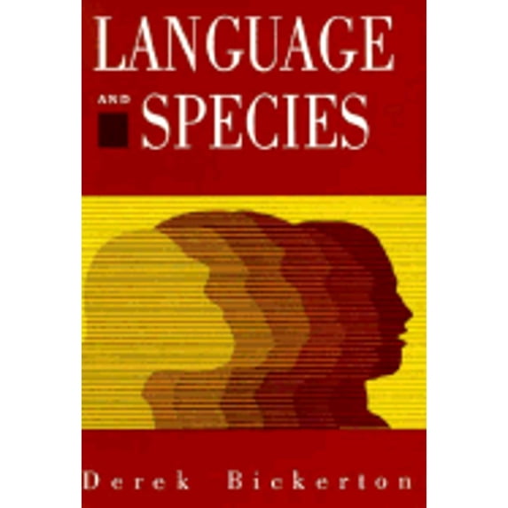 Pre-Owned Language and Species (Hardcover) 0226046109 9780226046105