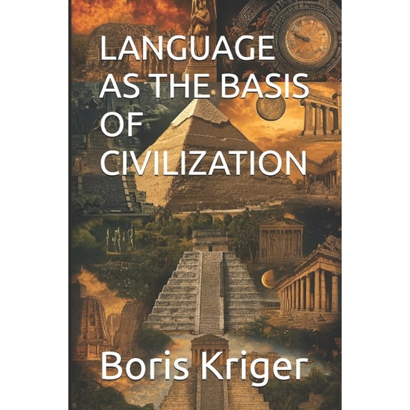 Philosophical Questions Language as the Basis of Civilization, Book 14, (Paperback)