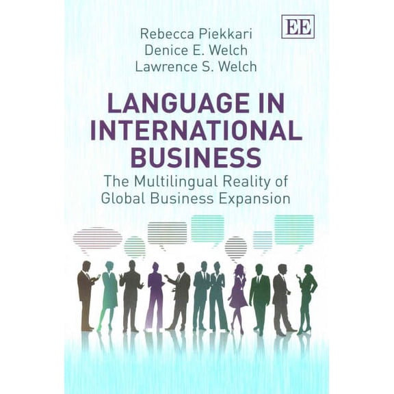 Language in International Business : The Multilingual Reality of Global Business Expansion