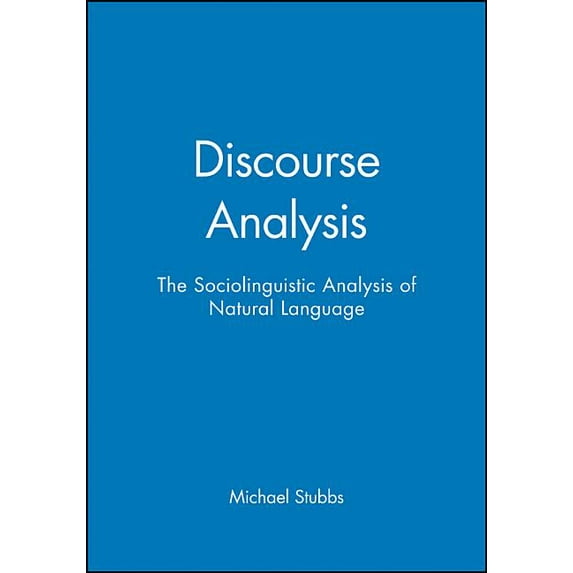 Language in Society: Discourse Analysis: The Sociolinguistic Analysis of Natural Language (Paperback)