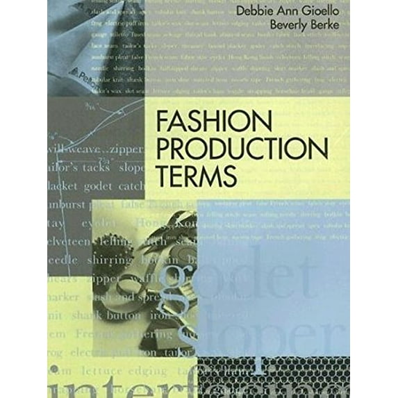 Pre-Owned Fashion Production Terms (Paperback) by Beverly Berke, Debbie Gioello