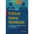 thumbnail image 1 of Language of Politics Political Humor Worldwide: The Cultural Context of Political Comedy, Satire, and Parody, (Hardcover), 1 of 1