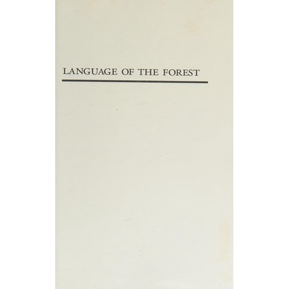 Pre-Owned Language of the Forest (Hardcover) 0914339338 9780914339335