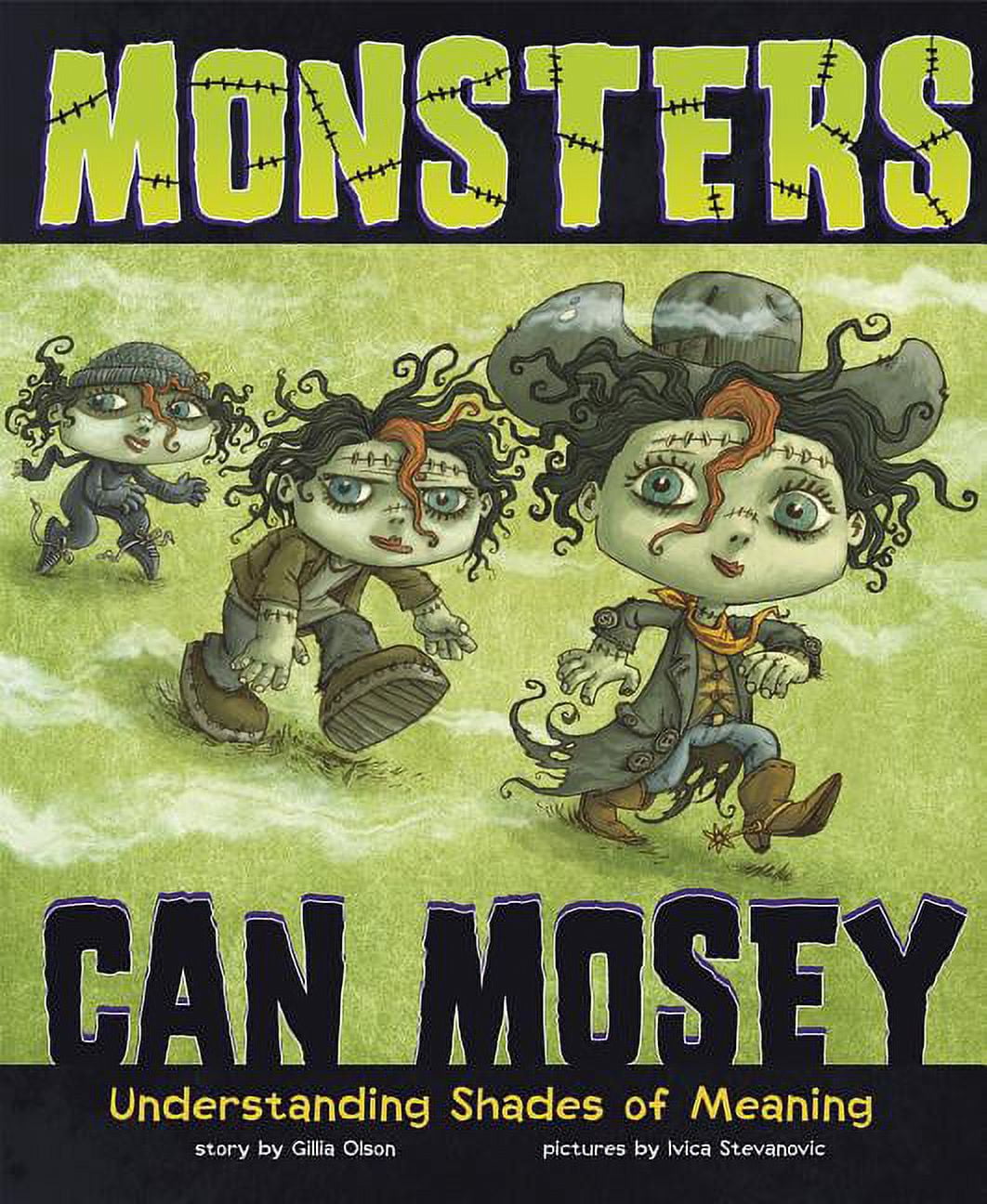 Language on the Loose Monsters Can Mosey: Understanding Shades of ...
