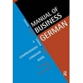 thumbnail image 1 of Languages for Business Manual of Business German: A Comprehensive Language Guide, (Paperback), 1 of 1