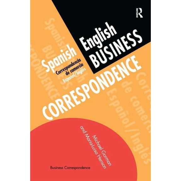 Languages for Business Spanish/English Business Correspondence: Correspondecia de comercio Espanol/Ingles, (Hardcover)