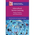 thumbnail image 1 of Languages for Intercultural Communicatio Intercultural Service Learning: Theory, Practice and Assessment, Book 42, (Paperback), 1 of 1
