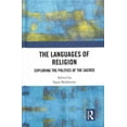 thumbnail image 1 of Languages of Religion : Exploring the Politics of the Sacred, 1 of 1