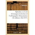 thumbnail image 1 of Langues: Alphabet, Ou l'Art d'Enseigner La Lecture Et l'Orthographe Élémentaires 4e Édition (Paperback), 1 of 1