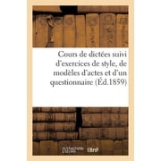 Langues Cours de Dict es Suivi dExercices de Style, de Mod les dActes Et dUn Questionnaire, Paperback