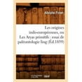 thumbnail image 1 of Langues: Les Origines Indo-Européennes, Ou Les Aryas Primitifs: Essai de Paléontologie Ling (Éd.1859) (Paperback), 1 of 1
