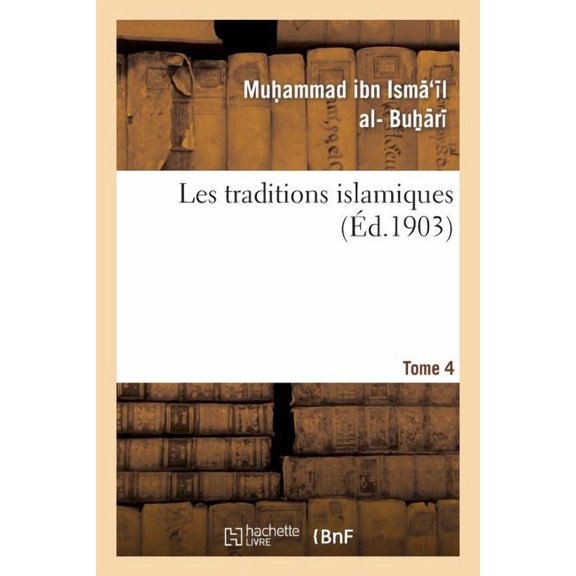 Langues: Les Traditions Islamiques. Tome 4 (Paperback)