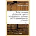 thumbnail image 1 of Langues: Petite Grammaire Élémentaire: Avec Exercices Orthographiques Tome 7: Et Résumés En 57 Leçons Et En 10 Cahiers (Paperback), 1 of 1