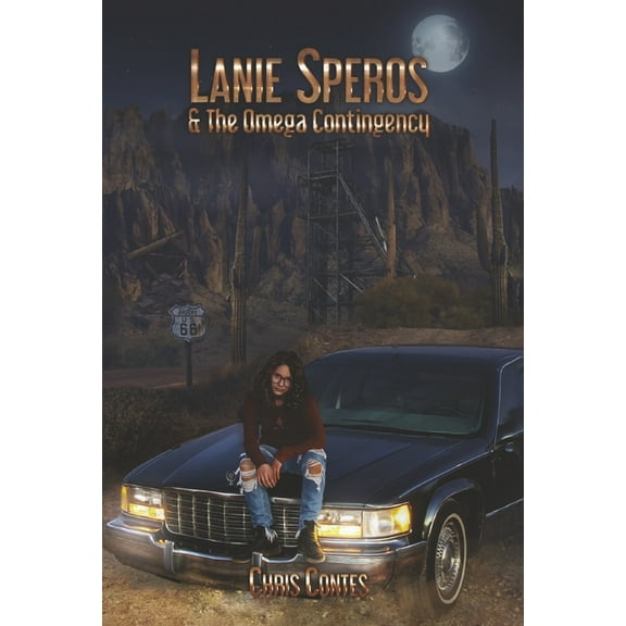 Lanie Speros & The Omega Contingency (Hardcover)