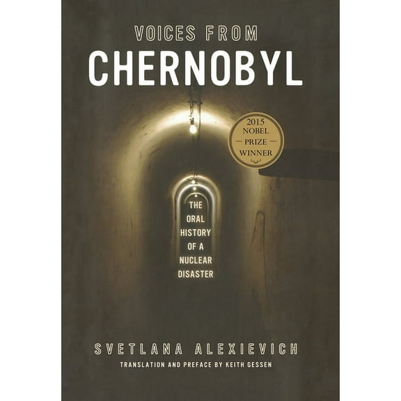 Lannan Selection Voices from Chernobyl: The Oral History of a Nuclear Disaster, (Hardcover)