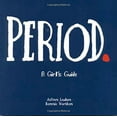 thumbnail image 1 of Pre-Owned Period.: A Girl's Guide (Paperback) 0916773965 9780916773960, 1 of 1