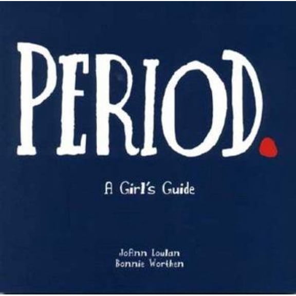 Pre-Owned Period.: A Girl's Guide (Paperback) 0916773965 9780916773960