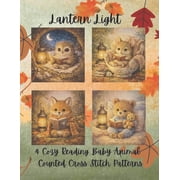 Lantern Light Baby Animals 4 Cozy Reading Baby Animal Counted Cross Stitch Patterns, Paperback