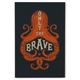 thumbnail image 1 of Lantern Press 12x18 Inch Premium Wood Sign, Ready to Hang Wall Decor, Sailor's Pride Collection, Octopus, Only The Brave, 1 of 4