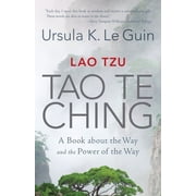Lao Tzu Tao Te Ching A Book about the Way and the Power of the Way, Paperback
