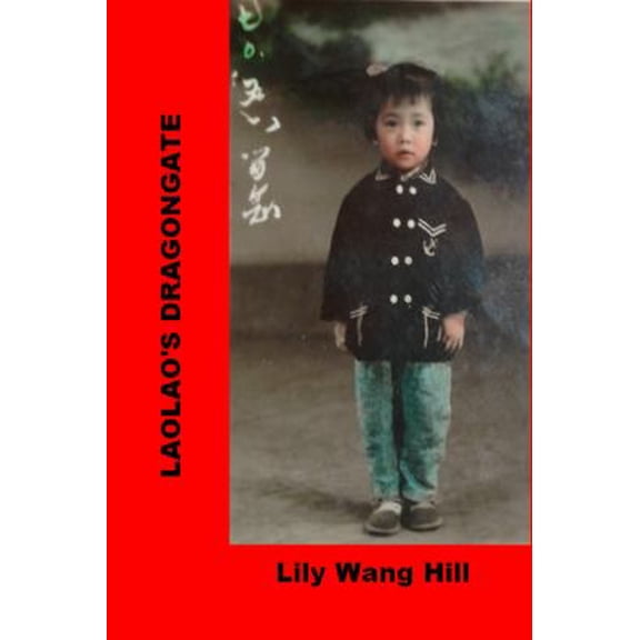 Pre-Owned Laolao's DragonGate (Paperback) 0988617307 9780988617308
