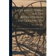 thumbnail image 1 of Laon and Cythna, or, The Revolution of the Golden City: a Vision of the Nineteenth Century. In the Stanza of Spenser, (Paperback), 1 of 1
