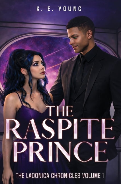 Laoonica Chronicles The Raspite Prince: The Laoonica Chronicles Book 1, Book 1, (Paperback)