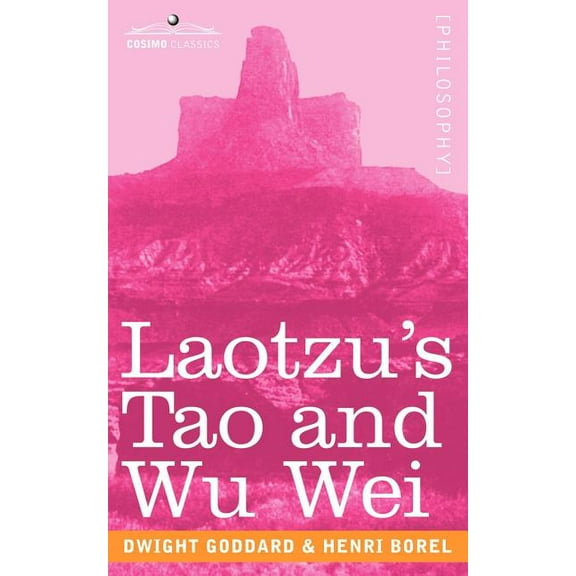 Laotzu's Tao and Wu Wei, (Paperback)