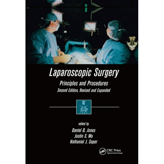 Laparoscopic Surgery: Principles and Procedures, Second Edition, Revised and Expanded, (Paperback)