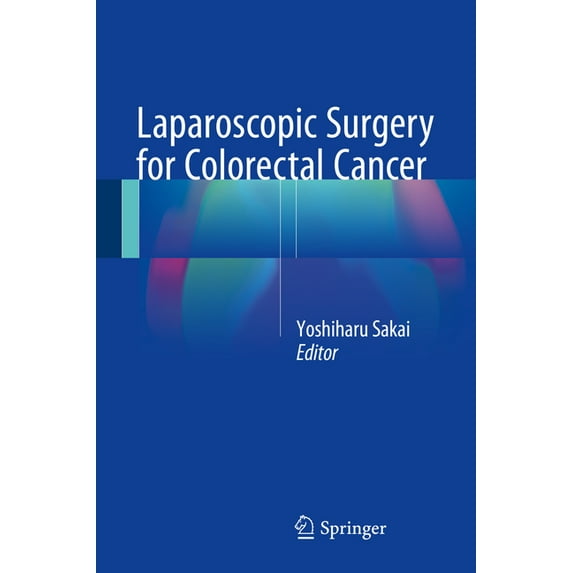 Laparoscopic Surgery for Colorectal Cancer (Hardcover)