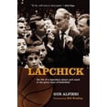 thumbnail image 1 of Pre-Owned Lapchick: The Life of a Legendary Player and Coach in the Glory Days of Basketball (Hardcover) 1592288693 9781592288694, 1 of 1