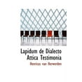 thumbnail image 1 of Lapidum de Dialecto Attica Testimonia (Paperback), 1 of 1