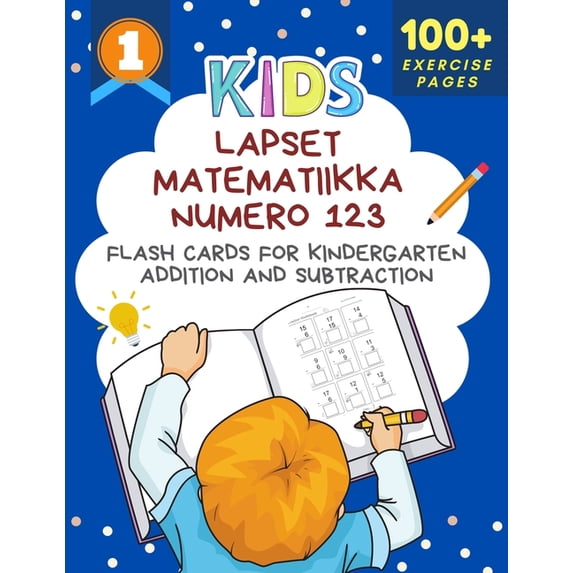 Lapset Matematiikka Numero 123 Flash Cards for Kindergarten Addition and Subtraction: Big book of math practice problems, (Paperback)
