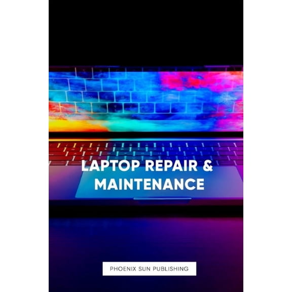 Laptop Repair & Maintenance, (Paperback)