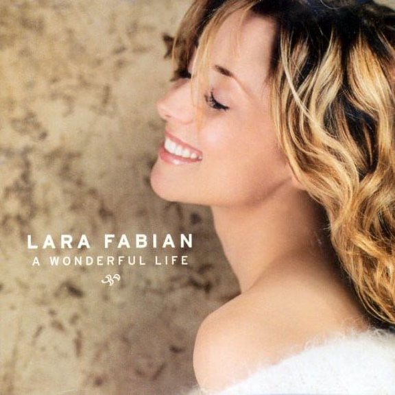 Lara Fabian - A Wonderful Life - Music & Performance - CD
