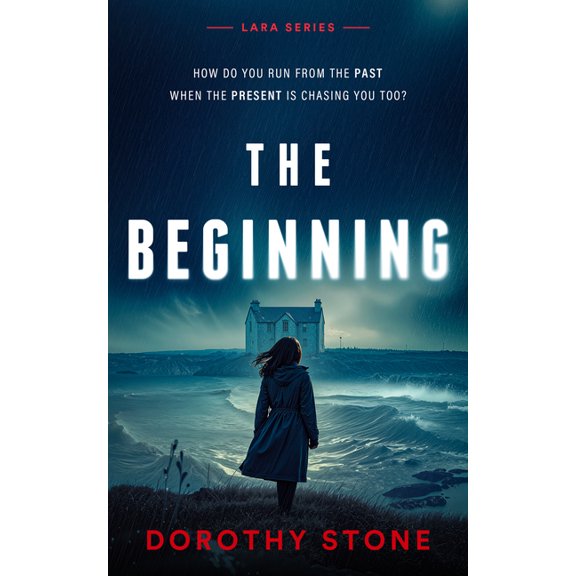 Lara The Beginning: A Remote Hostel Psychological Thriller, Book 1, (Paperback)