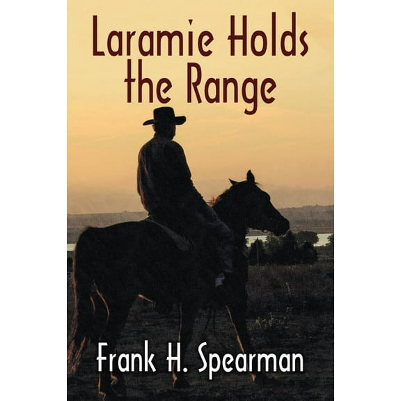 Laramie Holds the Range, (Paperback)