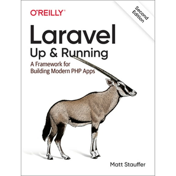 Pre-Owned Laravel: Up & Running: A Framework for Building Modern PHP Apps (Paperback) 1492041211 9781492041214