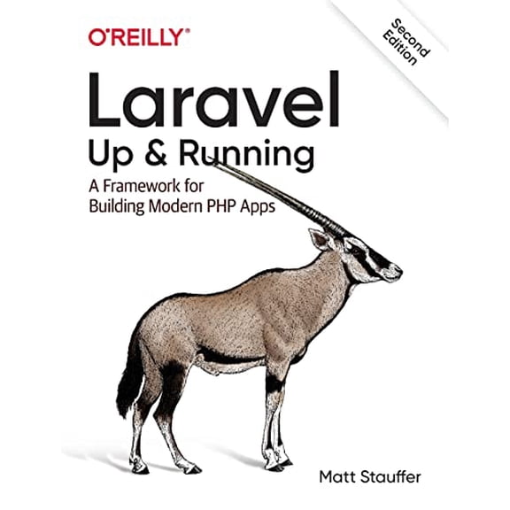 Pre-Owned Laravel: Up & Running: A Framework for Building Modern PHP Apps (Paperback) 1492041211 9781492041214