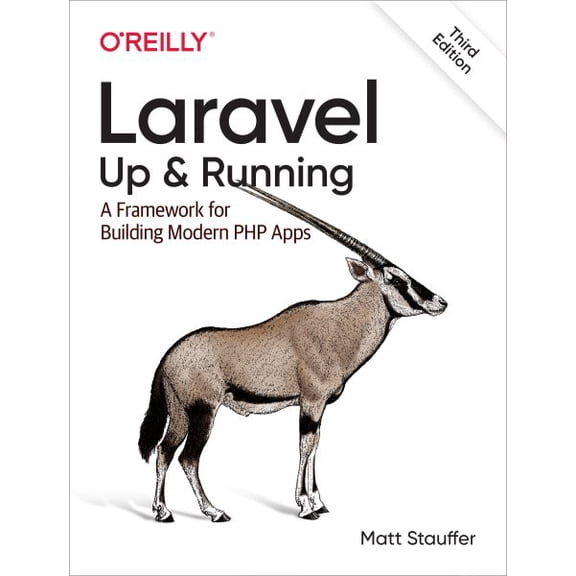 Pre-Owned Laravel: Up & Running: A Framework for Building Modern PHP Apps (Paperback)