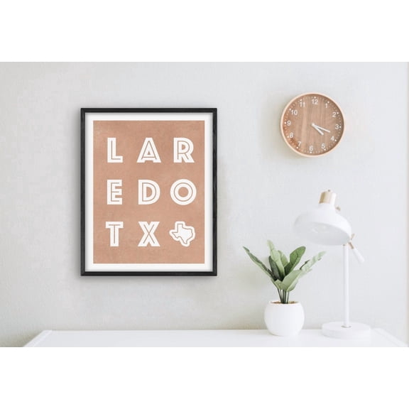 Laredo Texas Art Laredo Art Print Texas Gift Idea City Of Laredo Tx Sign Poster