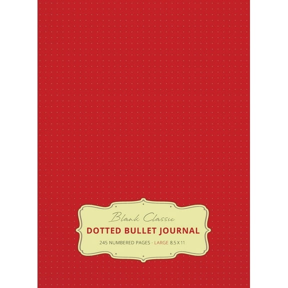Large 8.5 x 11 Dotted Bullet Journal (Red #3) Hardcover - 245 Numbered Pages (Hardcover)