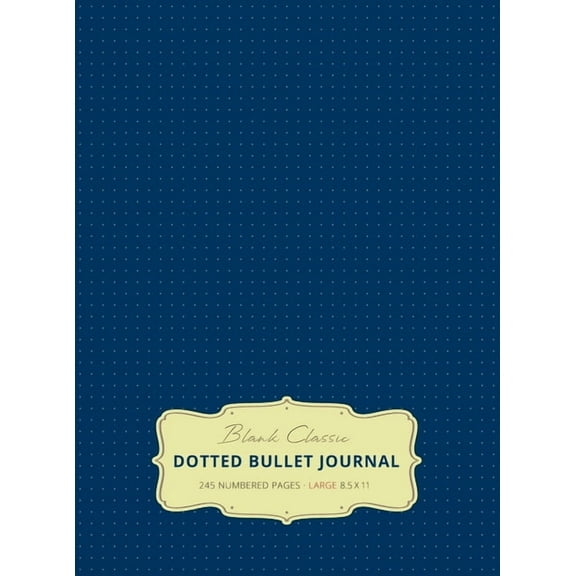 Large 8.5 x 11 Dotted Bullet Journal (Royal Blue #8) Hardcover - 245 Numbered Pages, 8th Royal Blue ed. (Hardcover)