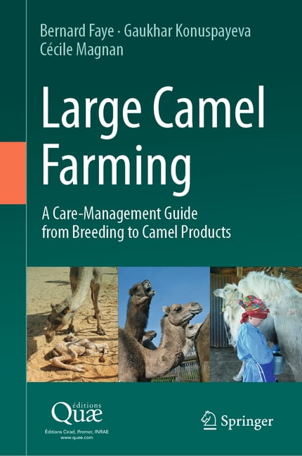 Large Camel Farming: A Care-Management Guide from Breeding to Camel Products, (Hardcover)