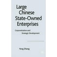 thumbnail image 1 of Large Chinese State-Owned Enterprises: Corporatization and Strategic Development, (Hardcover), 1 of 1
